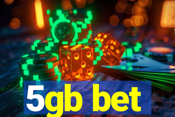 5gb bet